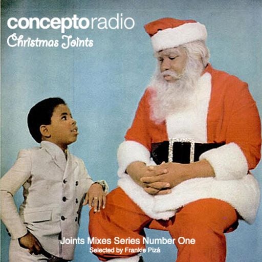 Concepto Radio presents Christmas Joints