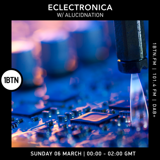 Eclectronica with Alucidnation - 06.03.2022