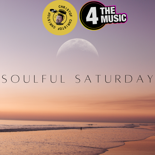 Christof - 4 The Music Exclusive - Soulful Saturday