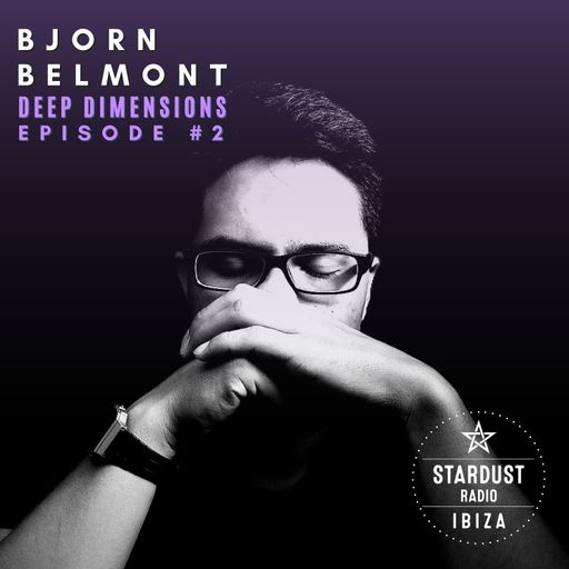 Bjorn Belmont	Bjorn Belmont - Deep Dimensions Ep. 2