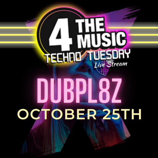 Dubpl8z - 4TM Exclusive - Techno Tuesday - 26-10-2022