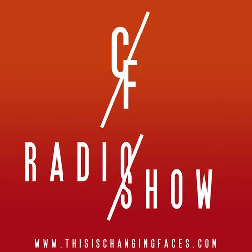 CHANGING FACES for Waves Radio #42