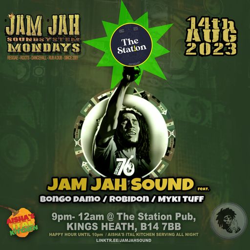 Jam Jah Mondays Live from the Station, Kings Heath - 14th August 23