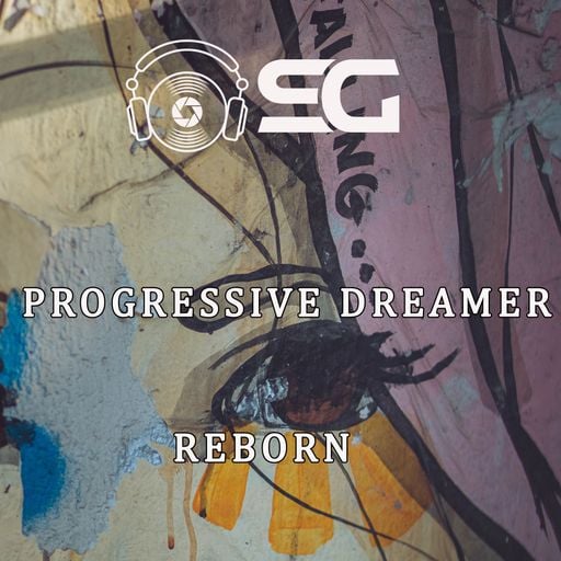 progressive dreamer - reborn