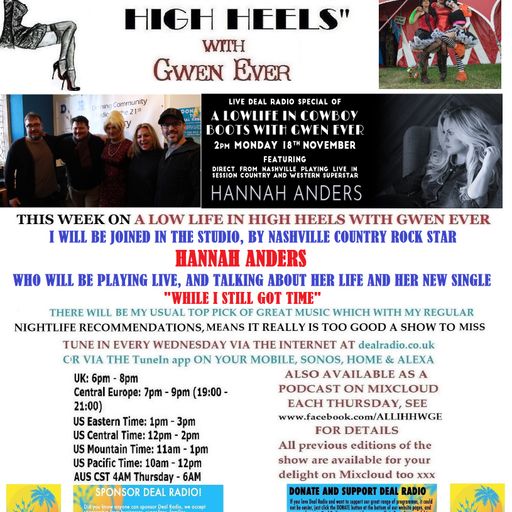 A LOW LIFE IN HIGH HEELS WITH GWEN EVER RADIO SHOW 18TH NOV 2019 EDITION WITH HANNAH ANDERS