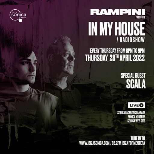 RAMPINI & SCALA - IN MY HOUSE #12 - 28 ABRIL 2022