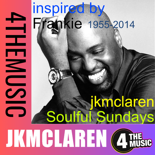 jkmclaren on 4TheMusic - inspired by Frankie - a Heavenly Birthday Set - Soulful Sunday 18/01/2026