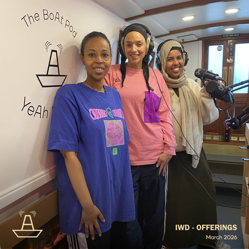 IWD March 2026 | Offerings w/ Hudda, Fatuma n Emily Jaye | The BoAt Pod