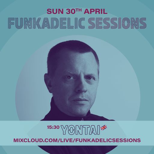 Yontai - Funkadelic Sessions - 30-APR-2023