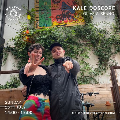 Kaleidoscope with Olive & Benno (July '23)
