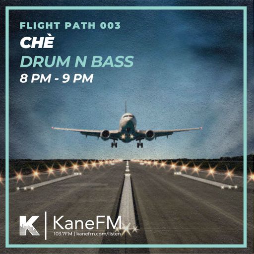 Flight Path 003 - EP 2  - Chè (Drum & Bass)