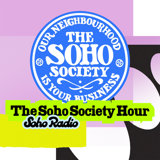 The Soho Society Hour (20/04/2026)