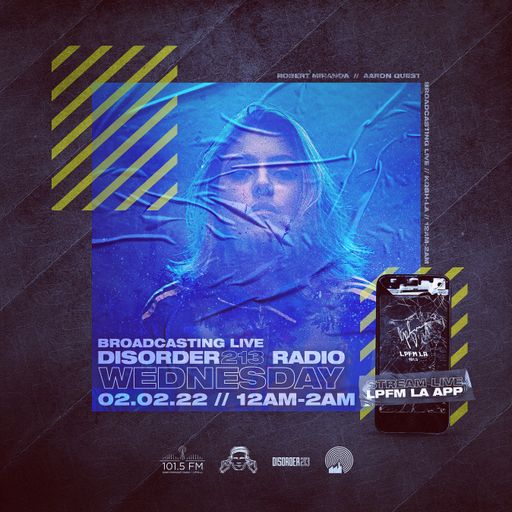 D213 RADIO 2/2/22 - Los Angeles - Indie & Electronic SubCulture Beats - DJ Mix Show