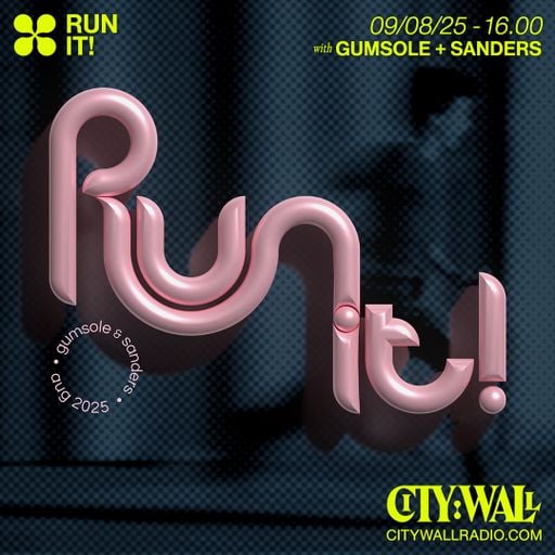 Run It! w/ Gumsole + Sanders - August 2025