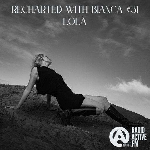 Recharted with Bianca #31 - Lola