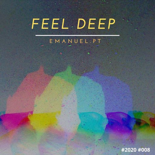 Emanuel #Feel Deep #008 #2020