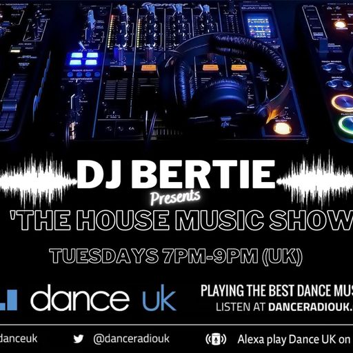DJ Bertie - Tuesday House Session - Dance UK - 14-09-2021