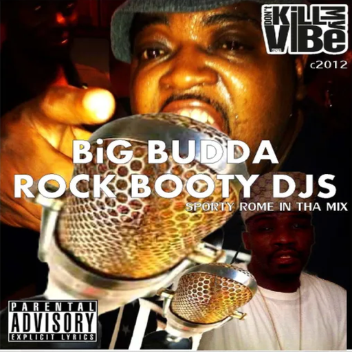 Rock Booty Express DJs - Don't Kill My Vibe (2012)