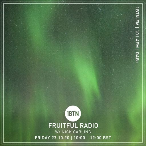 Fruitful Radio with Nick Carling - 23.10.2020