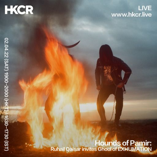 Hounds of Pamir: Ruhail Qaisar invites Ghoul of EXHUMATION - 02/04/2022