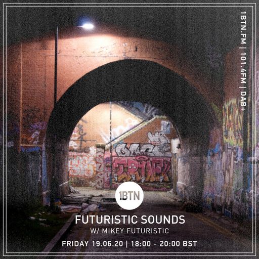 Futuristic Sounds with Mikey Futuristic - 19.06.2020