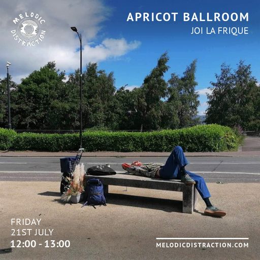 Apricot Ballroom with Joi La Frique (July '23)