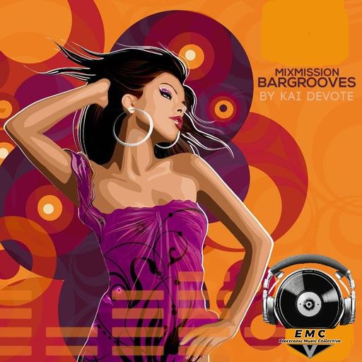 EMC pres. The Mixmission Bargrooves by Kai DéVote 4.0