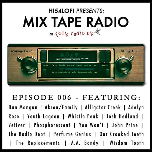 Mix Tape Radio on Folk Radio UK | EPISODE 006