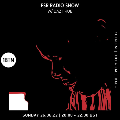 FSR Radio Show with Daz-I-Kue - 26.06.2022