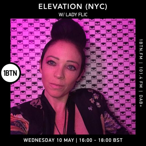 Elevation with Lady Flic - 10.05.2023