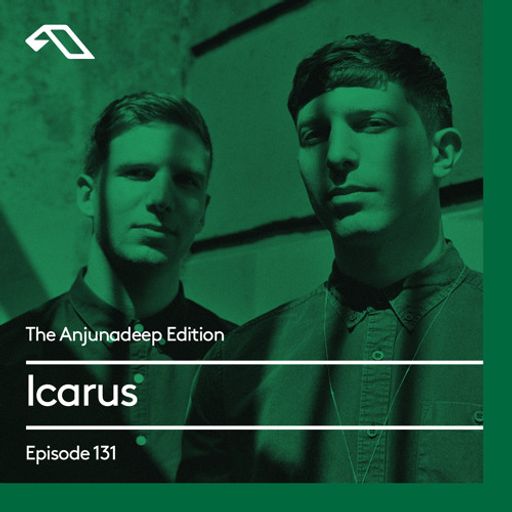 The Anjunadeep Edition 131 With Icarus (Live From XOYO)