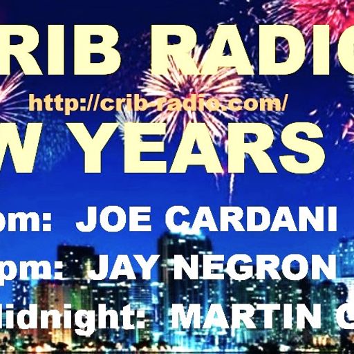 Jay Negron on CRIB RADIO - December 31, 2025 - NEW YEARS EVE