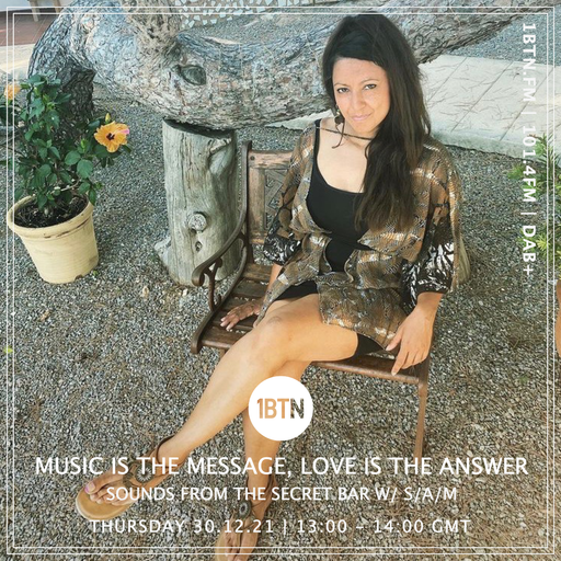 Music Is The Message, Love Is The Answer: Sounds From The Secret Bar with S/A/M - 30.12.2021