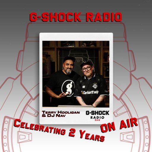 G-SHOCK Radio - Celebrating 2 Years On Air - Dj Nav with Terry Hooligan from On The Rise Dj Academy