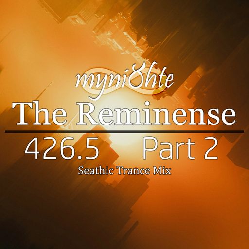The Reminense 426.5 - Part 2