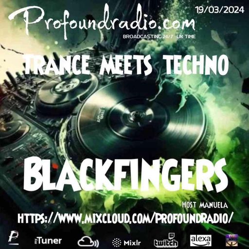 BLACKFINGERS ON TRANCE MEETS TECHNO 19-03-24