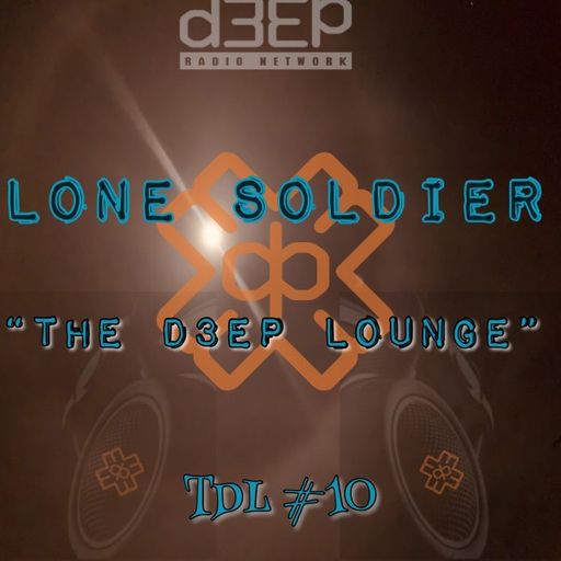 Lone Soldier - The D3EP Lounge (23/08/22)