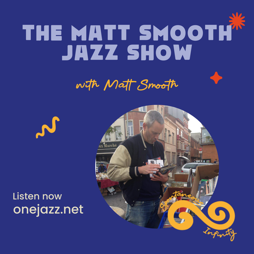 Matt Smooth presents: The Matt Smooth Jazz Show (13 April 2026)