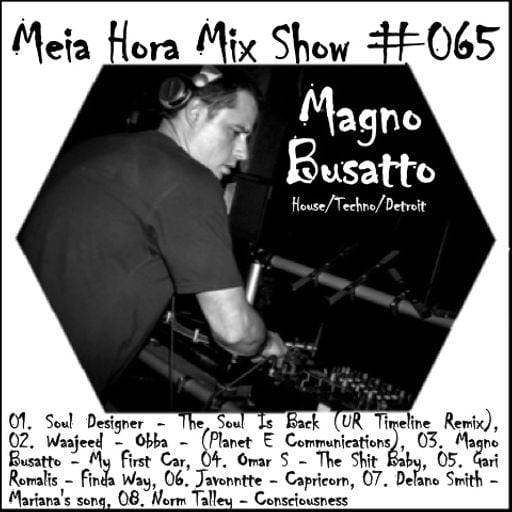 MHMS-065-GuestMix-Magno Busatto-House,Techno & Detroit