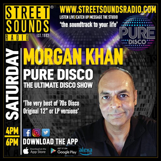 Pure Disco - The Ultimate Disco Show! with Morgan Khan on Street Sound Radio 1600-1800 13/04/2024
