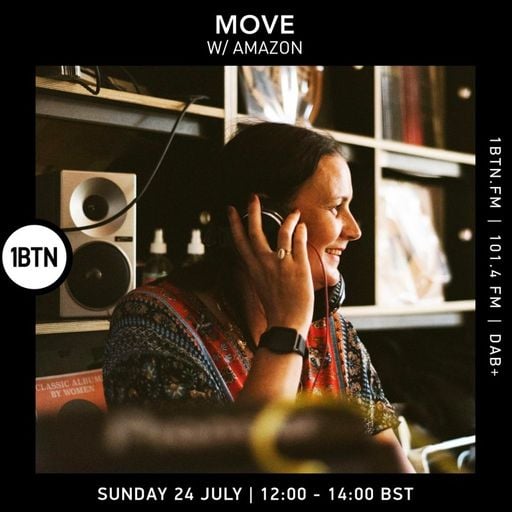 Move w/Amazon on 1btn.fm #4 24th July 2022