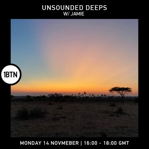 Unsounded Deeps with Jaime - 14.11.2022
