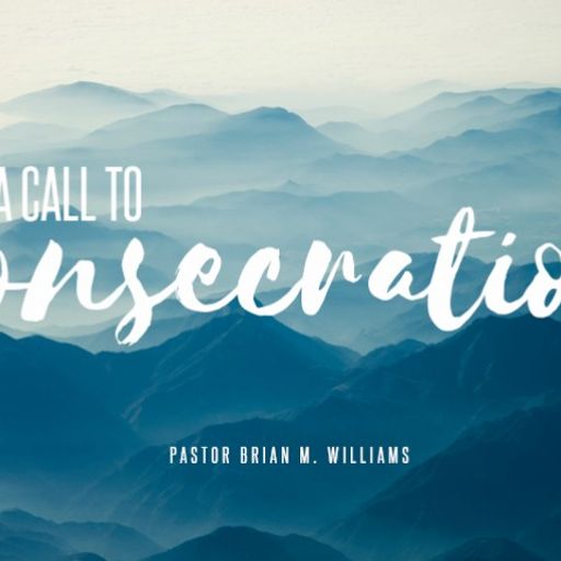 A Call To Consecration - Audio