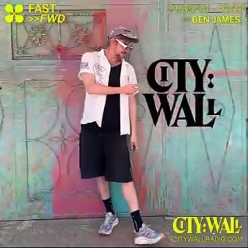 Fast>>FWD w/ Ben James - September 24