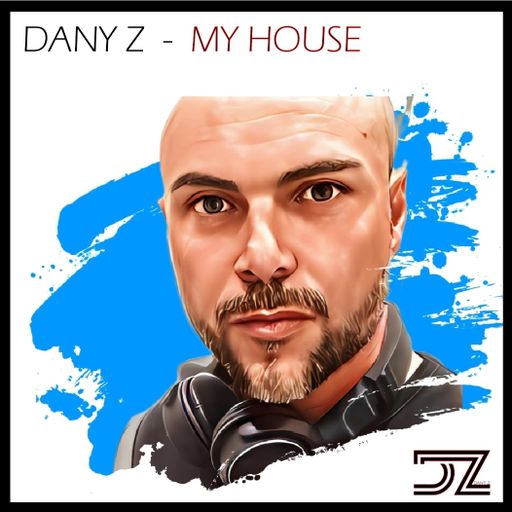 DANY Z	-	My House_