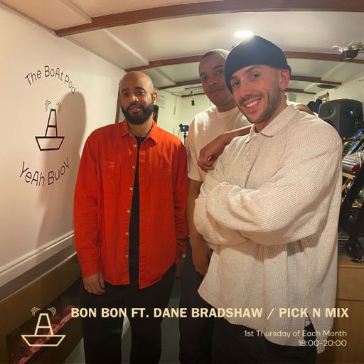 Bon Bon Ft. Dane Bradshaw | Pick n Mix | The BoAt Pod | April 2023