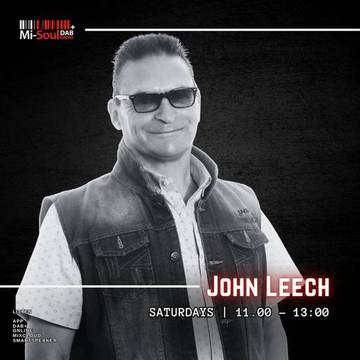 John Leech / Mi-Soul Radio / Sat 11am - 1pm / 02-05-2026