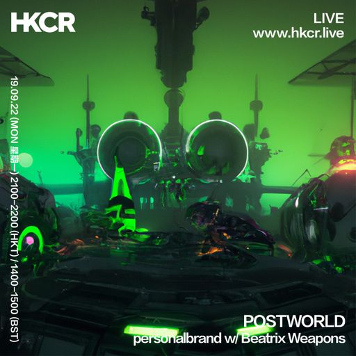 POSTWORLD - personalbrand w/ Beatrix Weapons - 19/09/2022