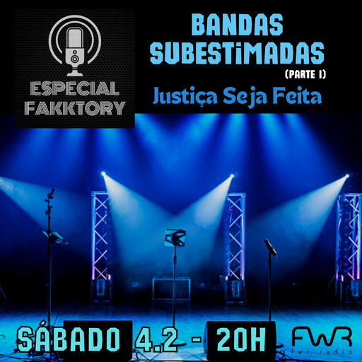 Especial Fakktory - Bandas Subestimadas - 4.2.2023
