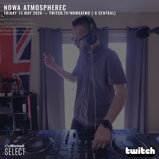Nowa Atmospherec - Jump Up Drum & Bass - Live On twitch.tv/nowaatmo - May 15th 2026